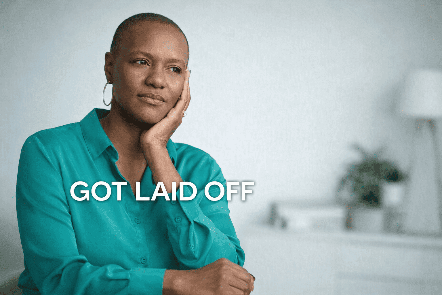 If You’ve Been Laid Off…